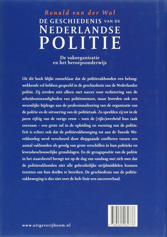 de geschiedenis van de Nederlandse politie De vakorganisatie en het beroepsonderwijs achterkant