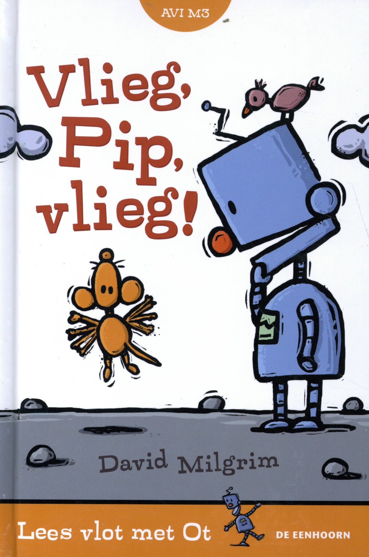 Vlieg, Pip, vlieg! / Lees vlot met Ot / 0