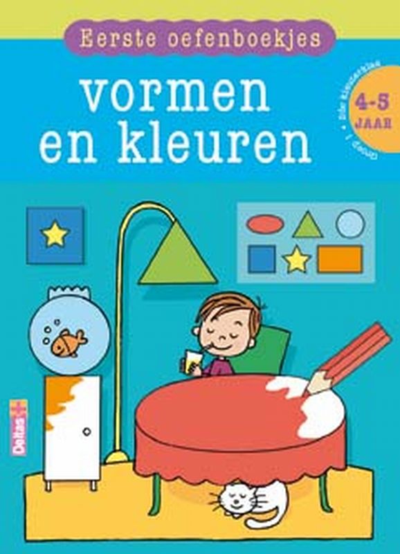 Vormen En Kleuren Eerste Oefenboekjes 4-5 Jaar