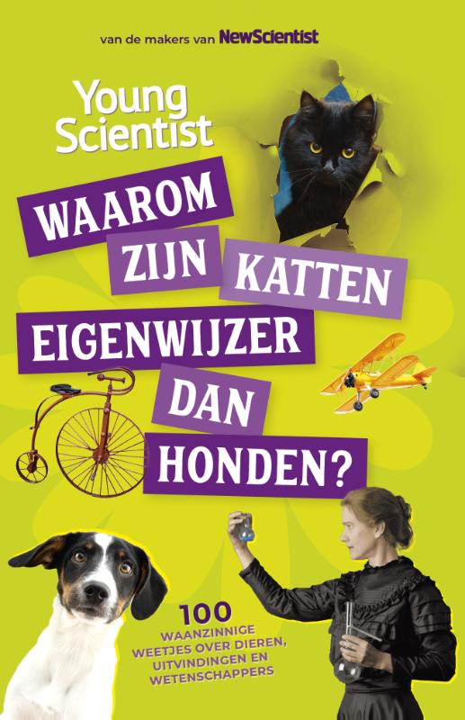 Waarom zijn katten eigenwijzer dan honden? / 100 waanzinnige weetjes / 3