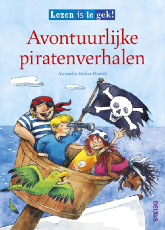 Avontuurlijke piratenverhalen (vanaf 7 jaar) / Lezen is te gek