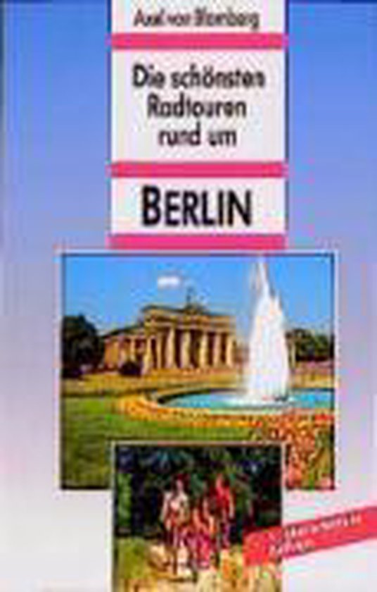 Die schönsten Radtouren rund um Berlin