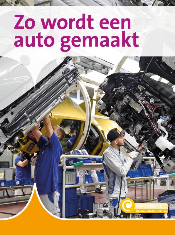 Zo wordt een auto gemaakt / Informatie / 116