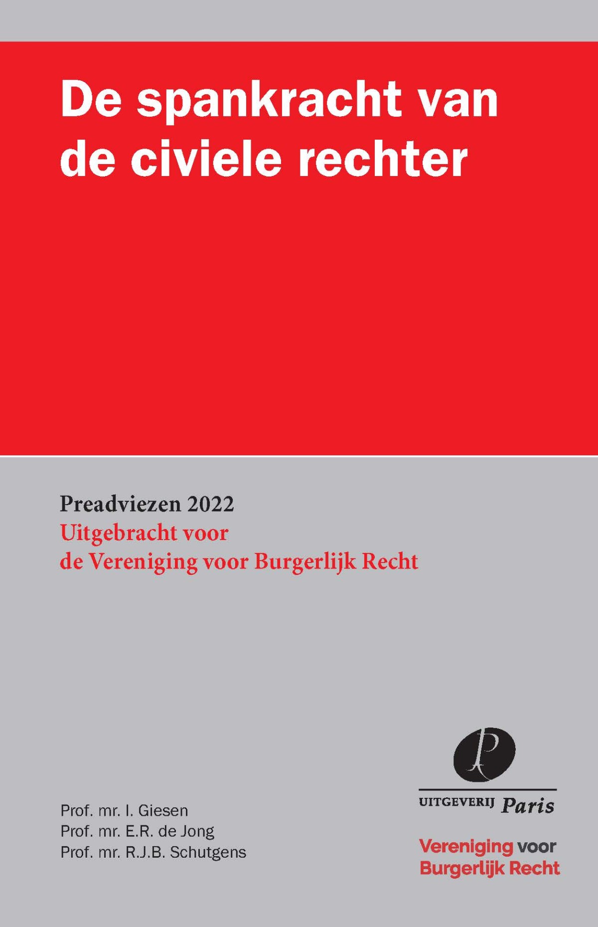 De spankracht van de civiele rechter / Preadviezen Vereniging voor Burgerlijk Recht