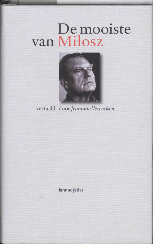 De mooiste van Czeslaw Milosz / De mooiste van
