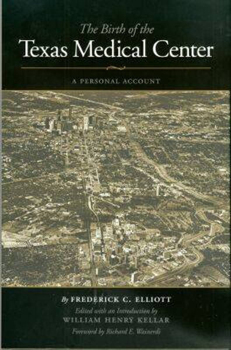 The Birth of the Texas Medical Center