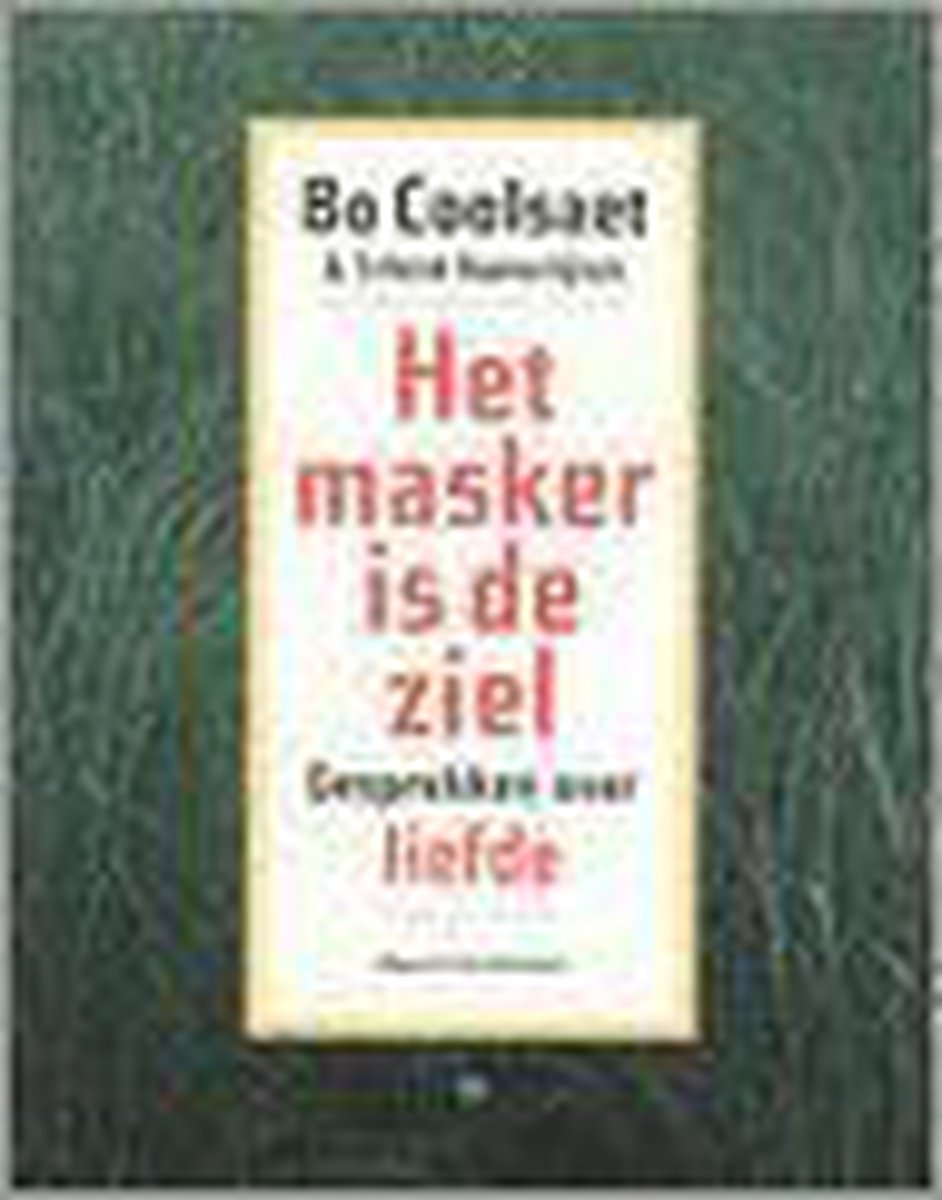 Het Masker Is De Ziel