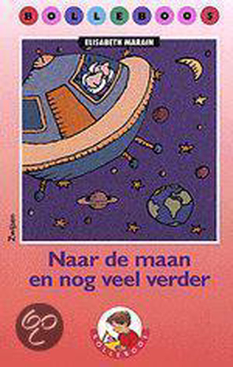 boekenbalie_9789027633910_cover Bolleboos / 3 Serie 2 / deel Naar de maan en nog veel verder
