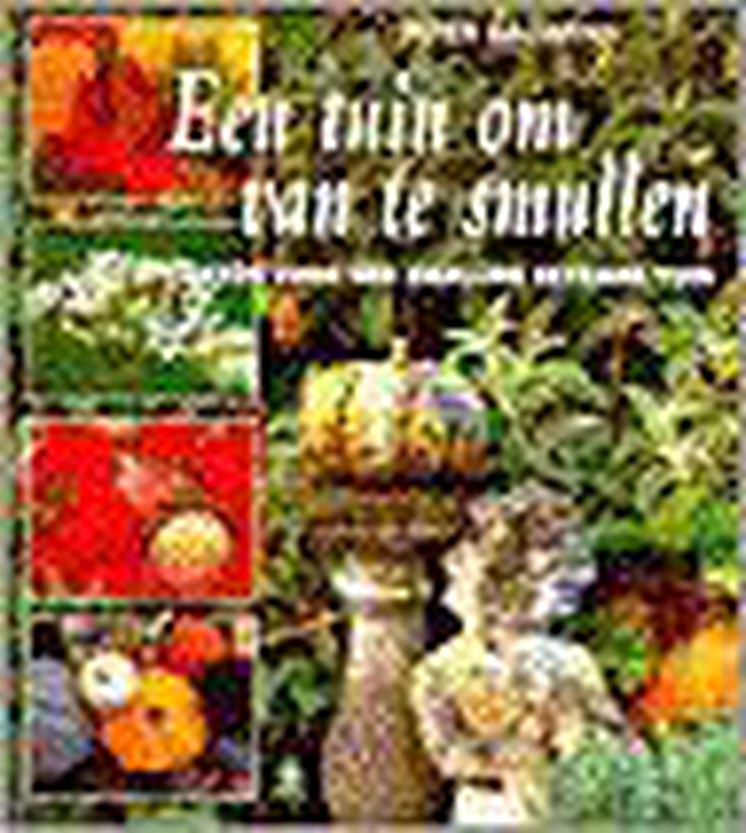 P. Bauwens Tuin Om Van Te Smullen thumbnail