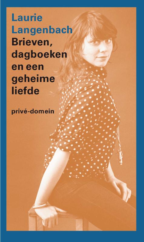 Brieven, dagboeken en een geheime liefde / Privé-domein