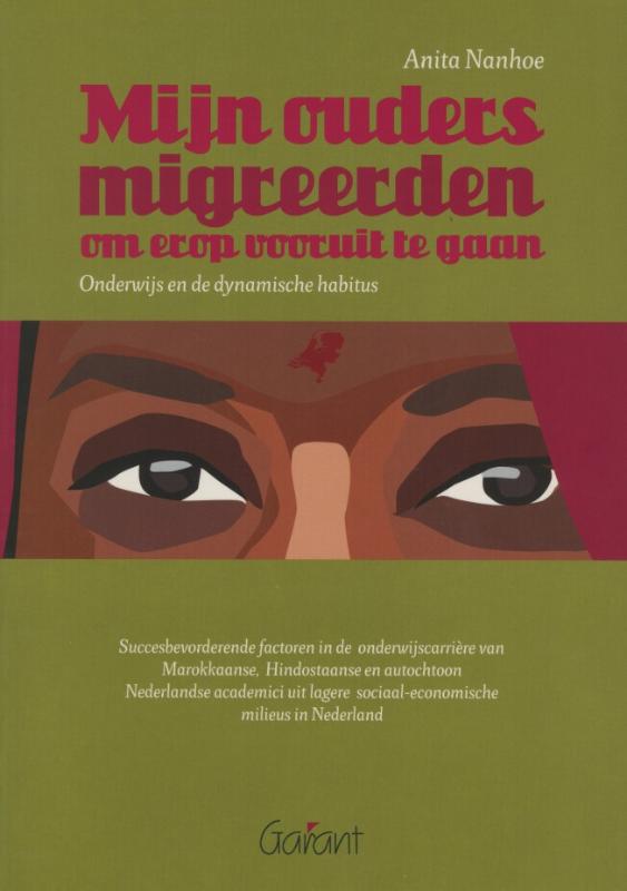 Mijn ouders migreerden om erop vooruit te gaan