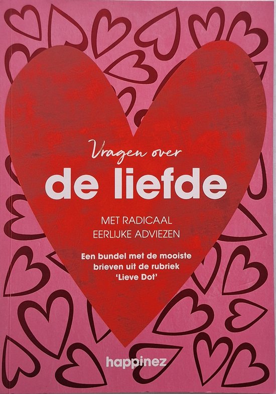 Vragen over de liefde met radicaal eerlijke adviezen.