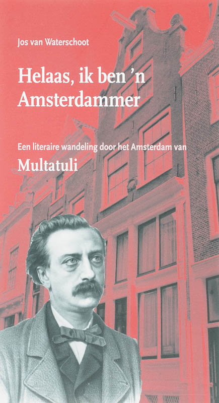 Helaas, ik ben 'n Amsterdammer / Literaire wandelingen / 2