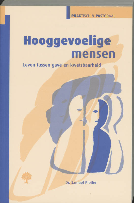 boekenbalie_9789058293824_cover Hooggevoelige mensen / Praktisch & pastoraal