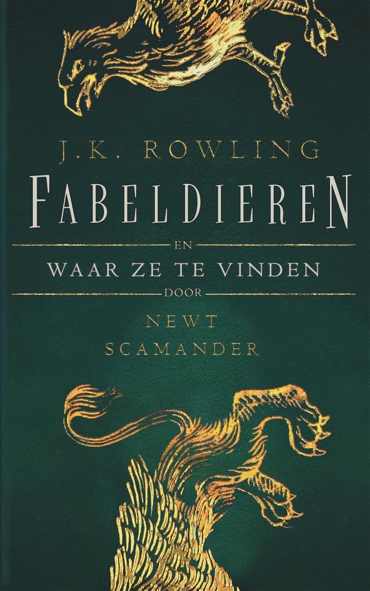 J.K. Rowling Fabeldieren En Waar Ze Te Vinden / Fantastic Beasts / 1