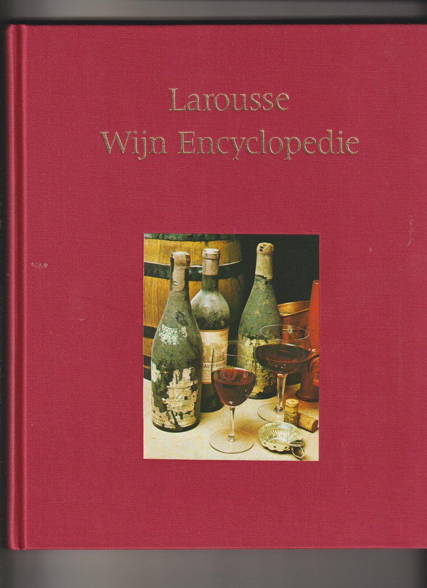 Larousse wijnencyclopedie Larousse wijn encyclopedie