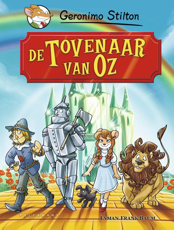 De tovenaar van Oz / Geronimo Stilton