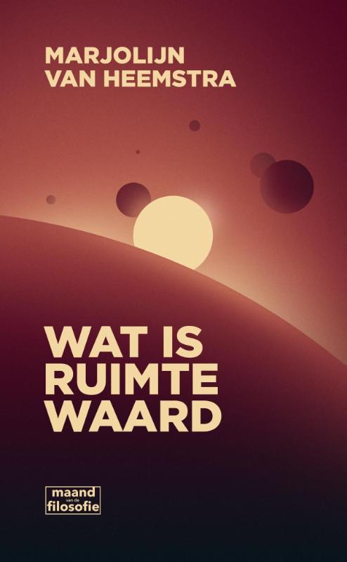 Marjolijn van Heemstra Wat Is Ruimte Waard / Vonkjes