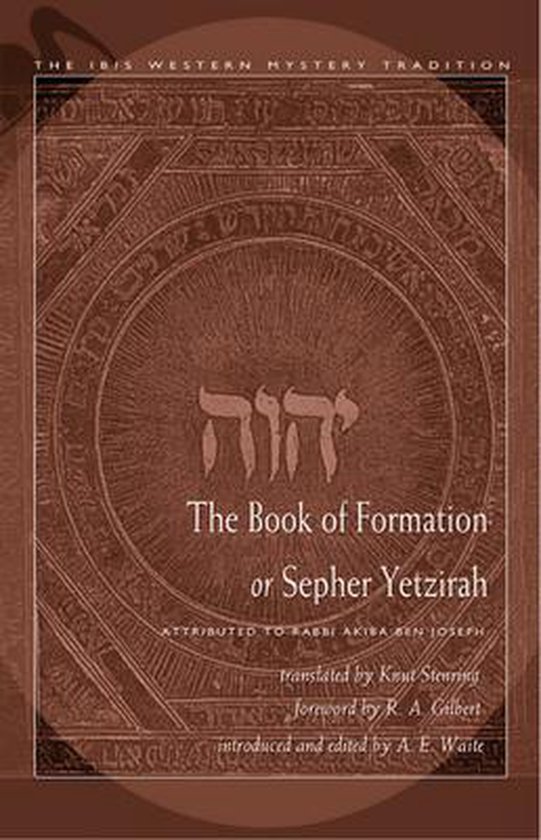 Rabbi Akiba Ben Joseph The Book Of Formation Or Sepher Yetzirah