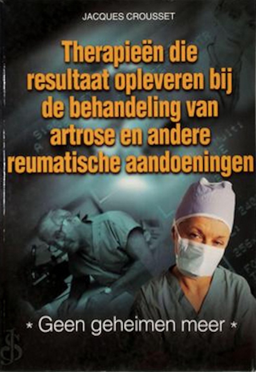 boekenbalie_9789077097045_cover Therapieën die resultaat opleveren bij de behandeling van artrose en andere reumatische aandoeningen
