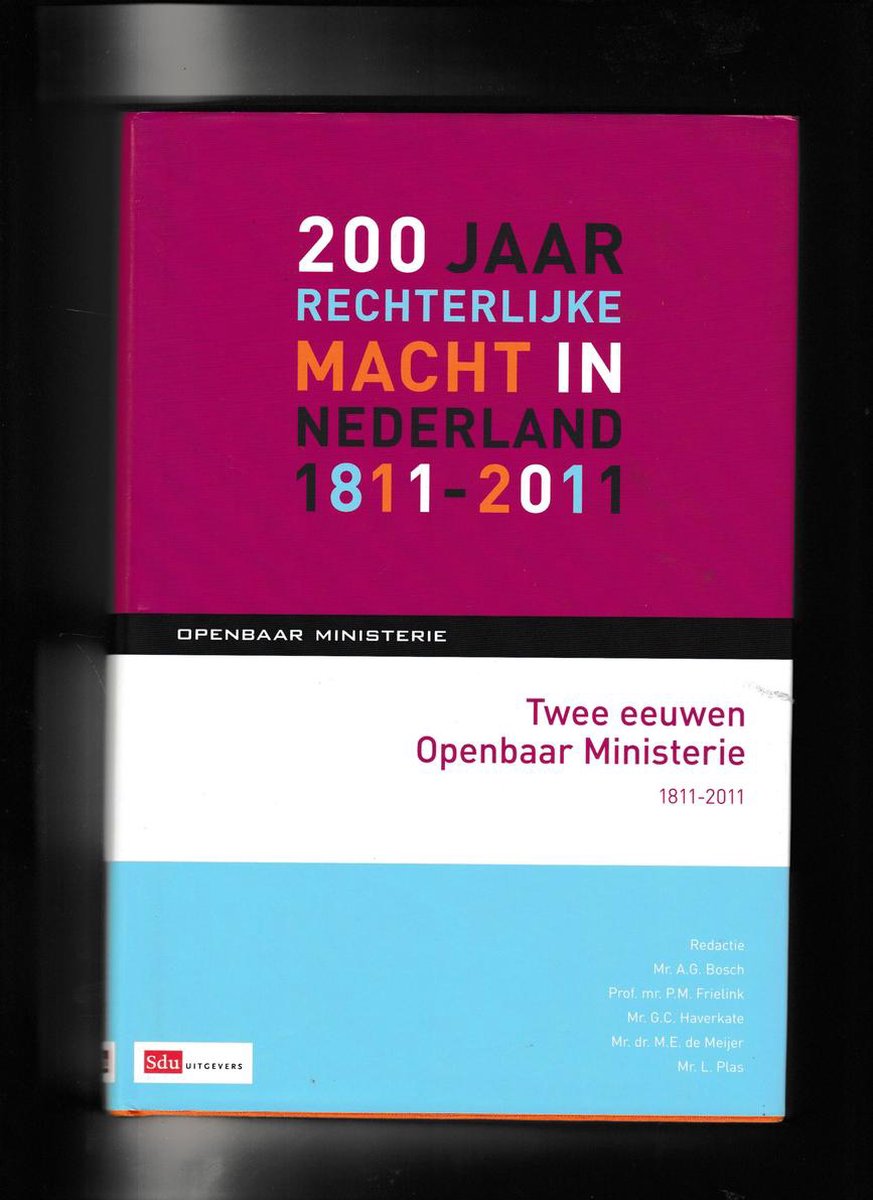 200 jaar Openbaar Ministerie 1811-2011