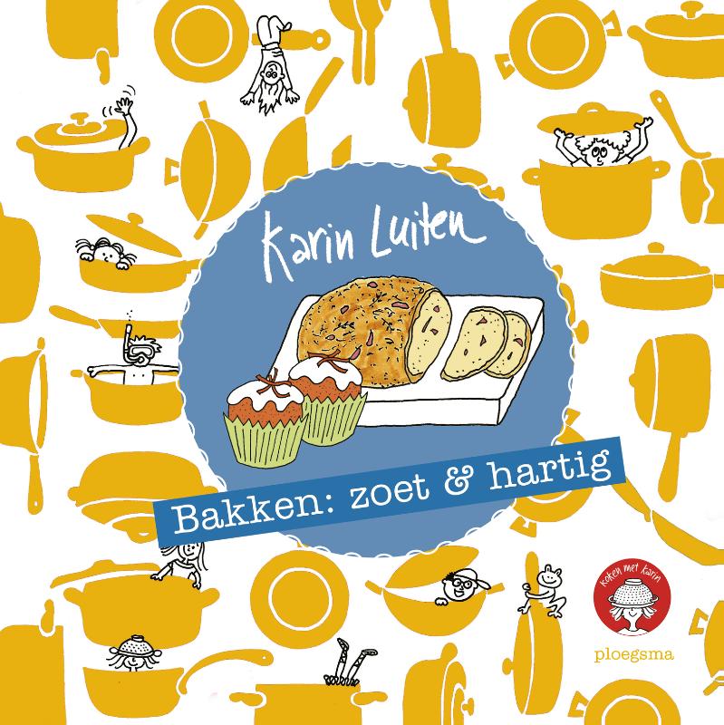 Karin Luiten Bakken Zoet & Hartig / Koken Met Karin