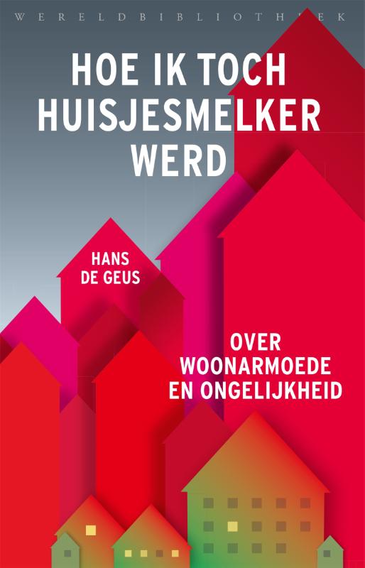 boekenbalie_9789028451469_cover Hoe ik toch huisjesmelker werd