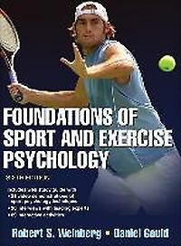 Robert S. Weinberg Foundations Of Sport And Exercise Psychology