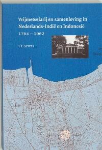 Vrijmetselarij en samenleving in Nederlands-Indie en Indonesie 1764-1962