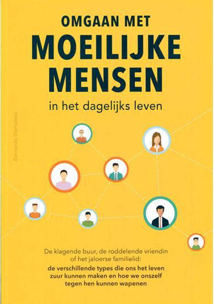 Bernardo Stamateas Omgaan Met Moeilijke Mensen In Het Dagelijks Leven