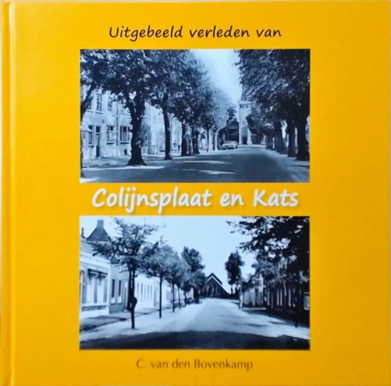 Uitgebeeld verleden van Colijnsplaat en Kats