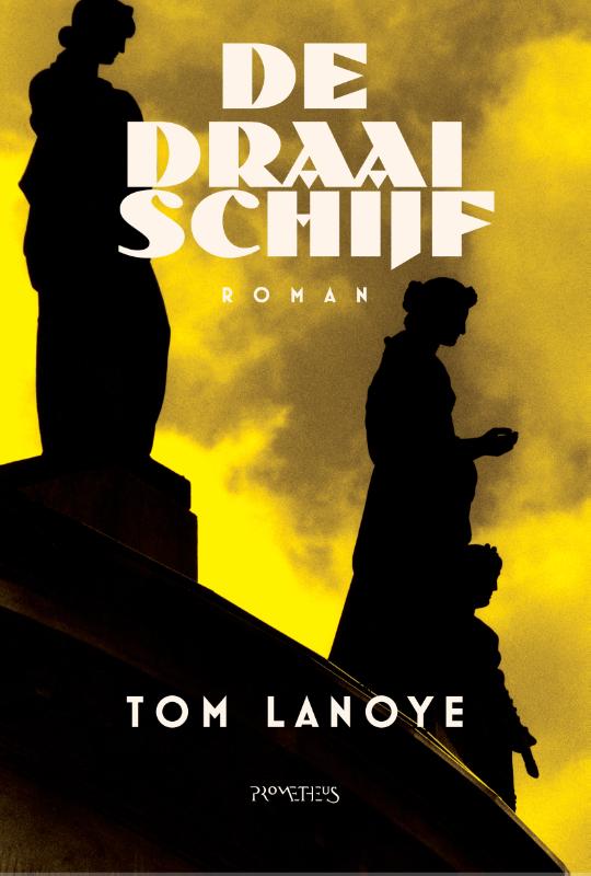 Tom Lanoye De Draaischijf thumbnail