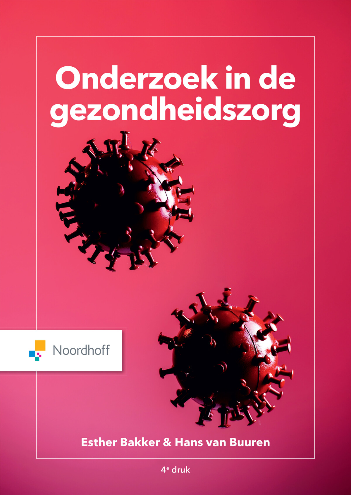 Onderzoek in de gezondheidszorg (ed. 4) / Vast Boek