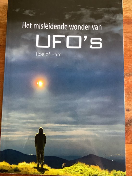 Het misleidende wonder van ufo,s