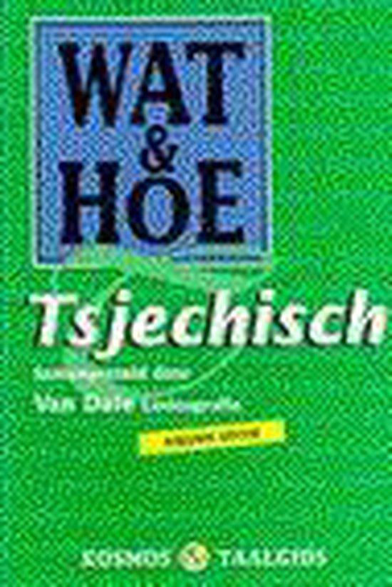 Wat & Hoe Tsjechisch / Wat & Hoe taalgids
