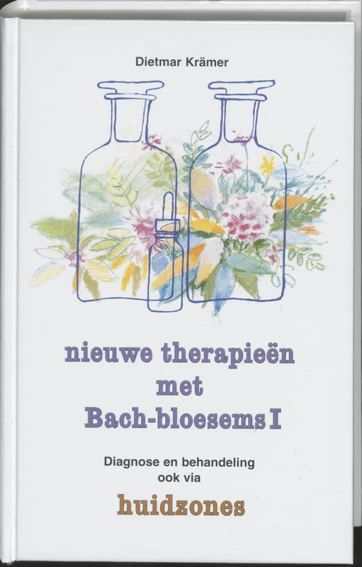 Nieuwe therapieen met Bach-bloesems / Diagnose en behandeling ook via huidzones