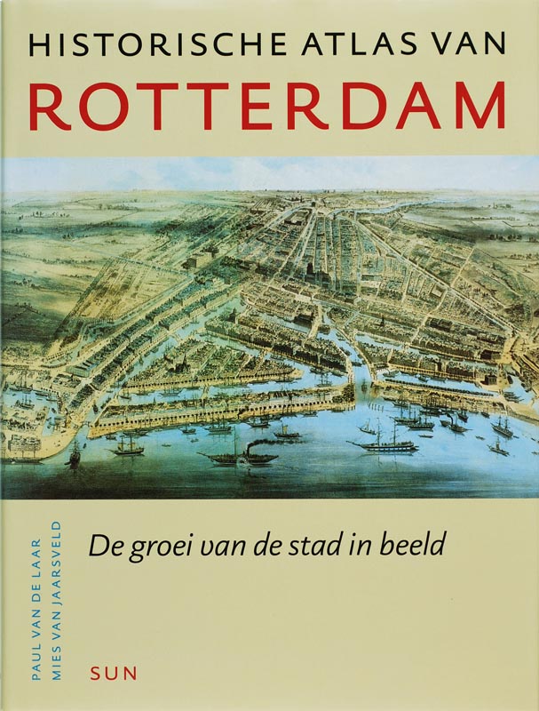 Historische atlas van Rotterdam / Historische atlassen