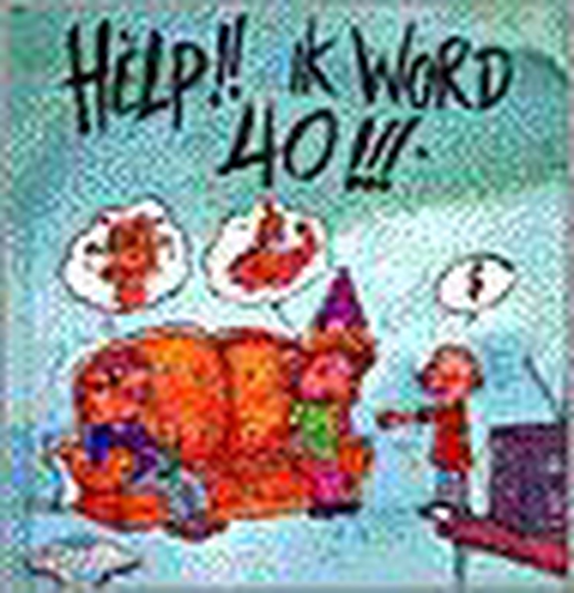Help ik word veertig