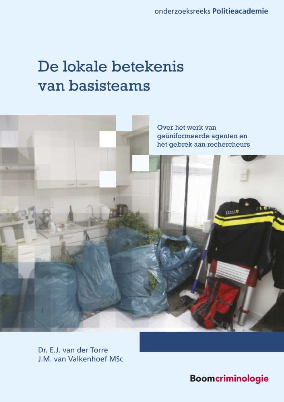 De lokale betekenis van basisteams / Onderzoeksreeks Politieacademie