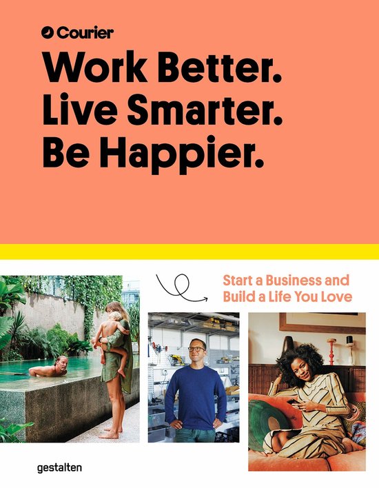 Work better. Live smarter. Be happier.