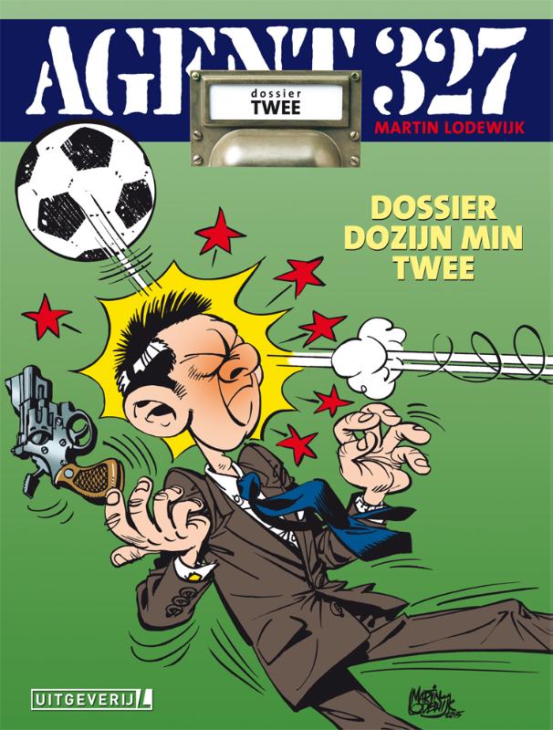 Dossier dozijn min twee / Agent 327 / 2