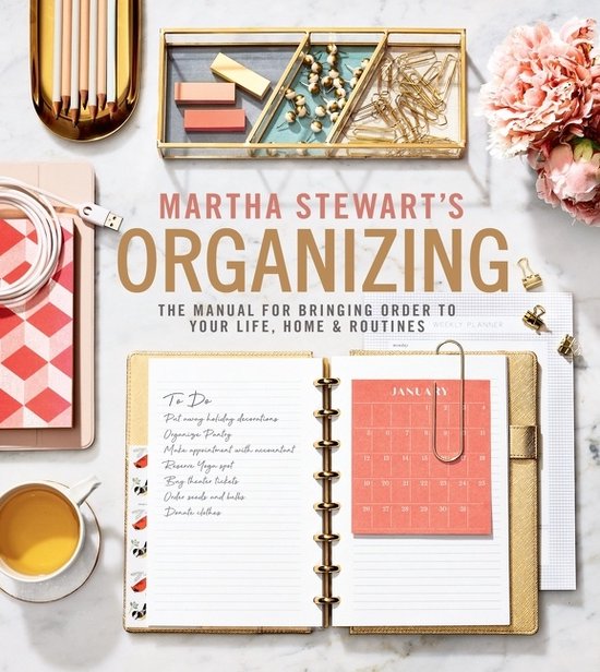 Martha Stewart's Organizing The Manual For Bringing Order To Your Life, Home Routines