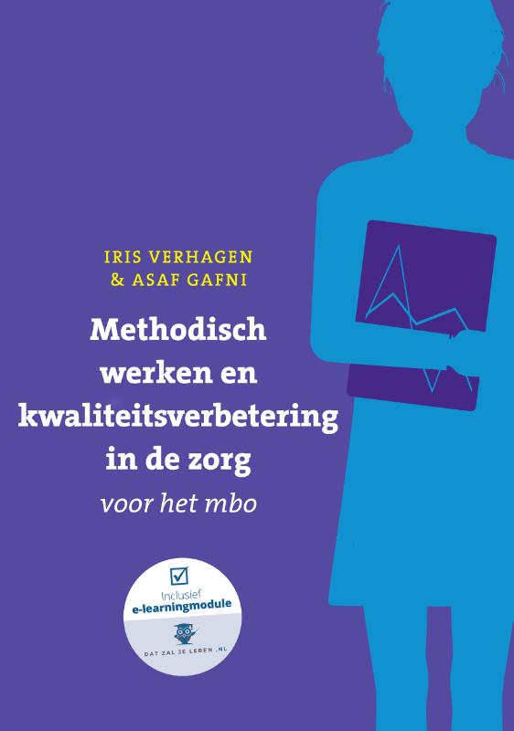 Iris Verhagen Methodisch Werken En Kwaliteitsverbetering In De Zorg Voor Het Mbo Met Datzaljeleren.nl