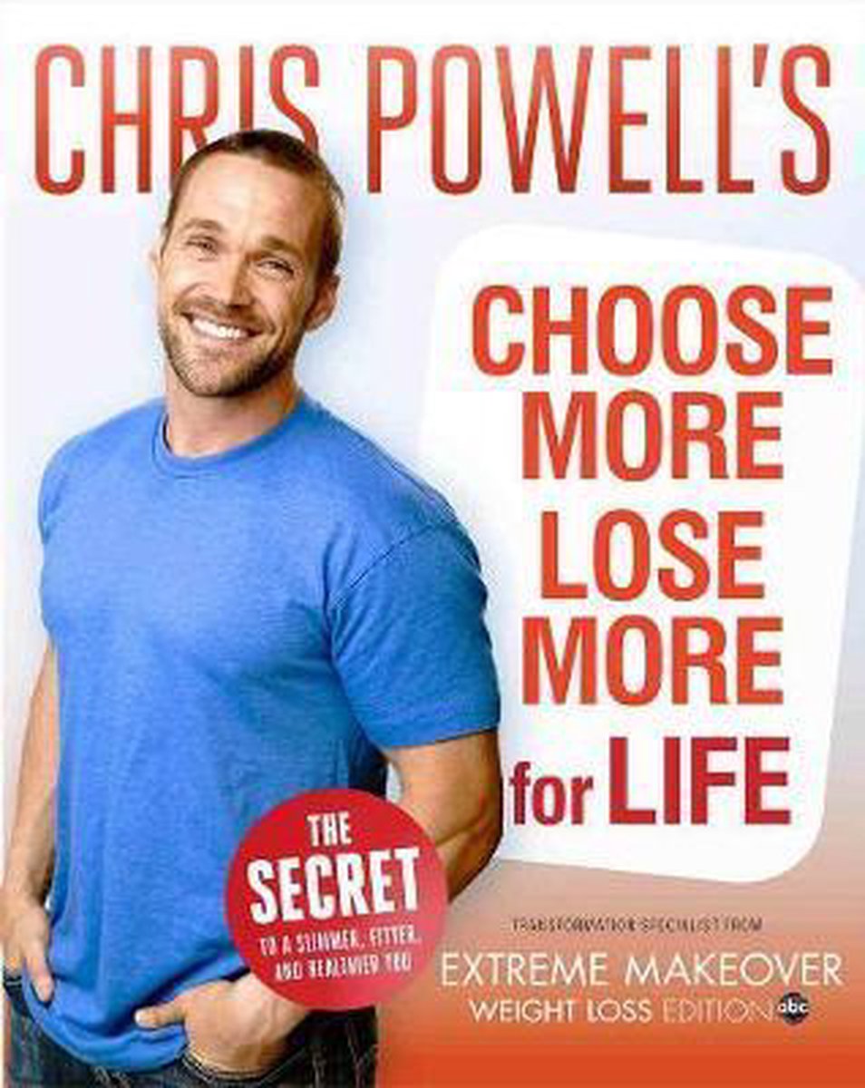 Chris Powell's Choose More, Lose More For Life