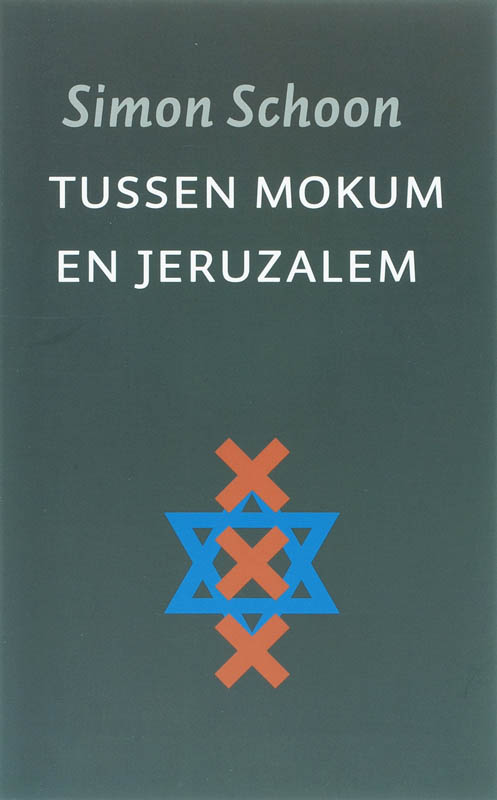 Tussen Mokum En Jeruzalem