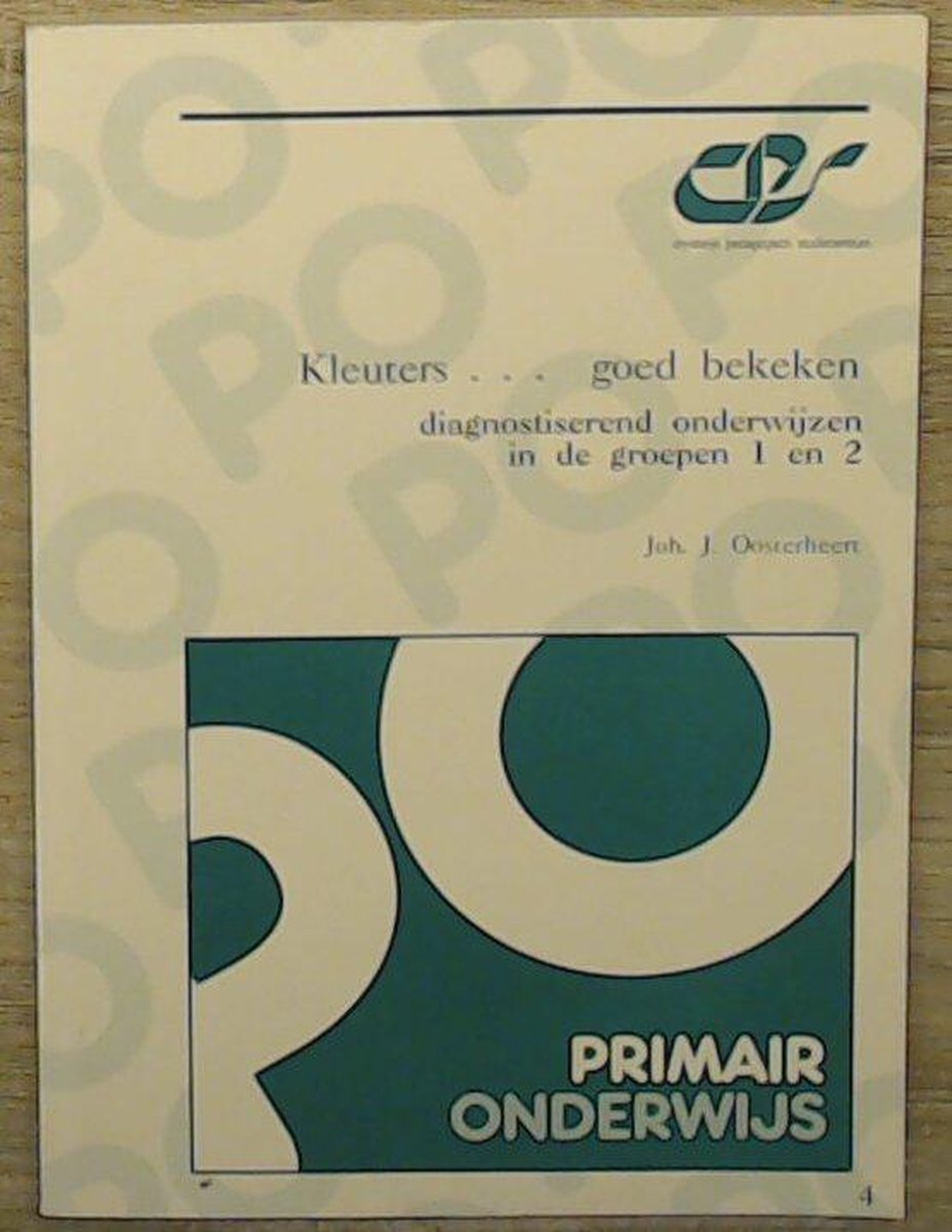 Kleuters... goed bekeken / Primair Onderwijsreeks / 4