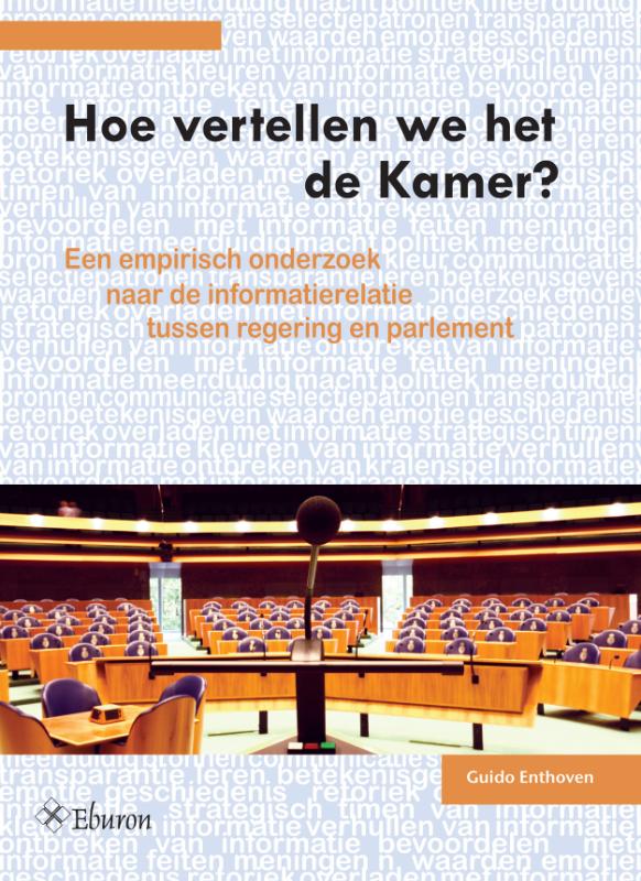 Hoe vertellen we het de Kamer?