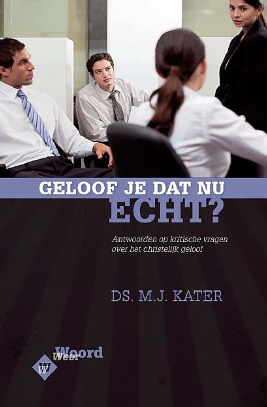 Geloof je dat nu echt?