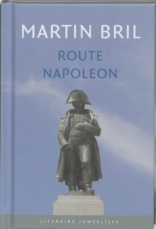 boekenbalie_9789085161806_cover Route Napoleon / Literaire Juweeltjes