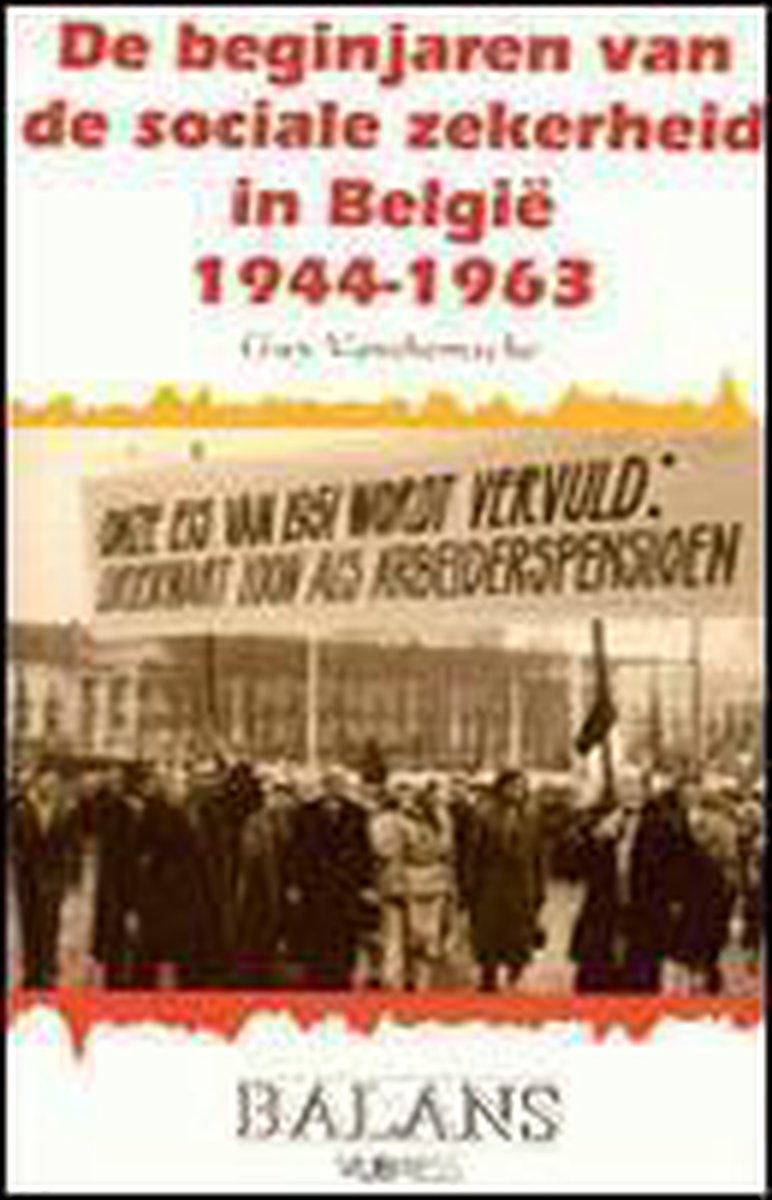 De beginjaren van de sociale zekerheid in België 1944-1963